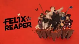 Felix The Reaper - 40 seconds of party on gameplay