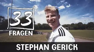 33 FRAGEN mit STEPHAN GERICK