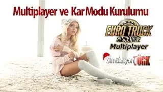 ETS 2 Multiplayer ve Kış Modu Kurulumu