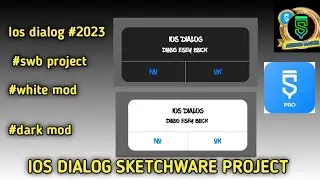 how to make ios dialog in sketchware tutorial,2023, iPhone dialog in sketchware