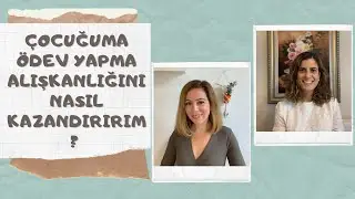 Çocuğuma Ödev Yapma Alışkanlığını Nasıl Kazandırırım?