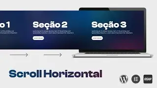 Scroll Horizontal no WordPress Elementor sem Plugin | Rolagem Horizontal GSAP