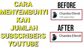 CARA MENYEMBUNYIKAN JUMLAH SUBSCRIBERS YOUTUBE