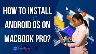 How to install Android OS Emulator on MacBook Pro?