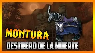 Como Conseguir Destrero de la Muerte 🔹 GUIA MONTURAS WoW 🔹  World of Warcraft