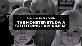 Darker Sides of Humanity: The Monster Study