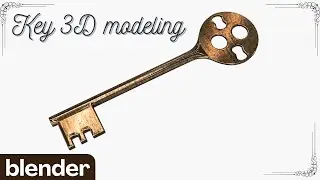 Relaxing 3D Modeling in Blender – Creating an Old Key from Scratch