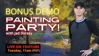 Bonus Session: Live Painting w/ Jed Dorsey