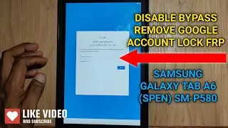 Samsung Galaxy Tab A6 SM-P580 | How to Bypass Google Account (FRP) Any Samsung Tablet