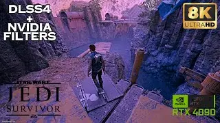 *8K* Star Wars Jedi: Survivor is AWESOME with DLSS4 and NVIDIA Filters RTX 4090 Max Settings
