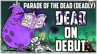 The Battle Cats | Dead on Debut (Parade of the Dead) No ubers