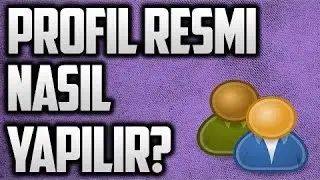 YouTube Kanal Profİli Nasıl Yapılır?
