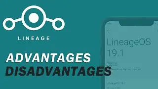 LineageOS 19.1 Custom ROM Advantage and Disadvantage