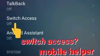 Omg! Switch access in android😱