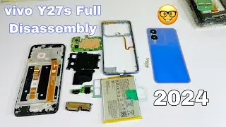 vivo Y27s Full Disassembly 2024 | vivo Y27s Teardown | Full Disassembly