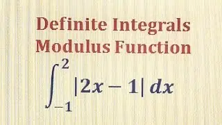 Definite integrals _ Modulus function