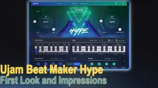 ujam Beat Maker Hype Overview and First Look ITD