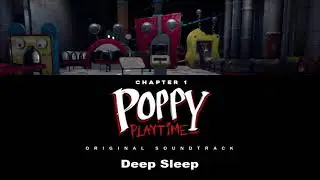 Deep Sleep - Poppy Playtime OST Extended