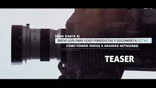 TEASER - COMO VENDER TUS VIDEOS A GRANDES NETWOKS [PARTE A] - Webcast