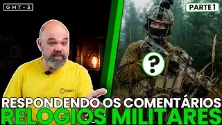 Respondendo os Inscritos sobre RELÓGIOS MILITARES pra Uso PESADO!