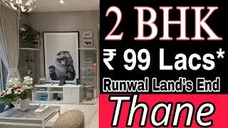 Runwal Lands End || 2 BHK, ₹ 99 Lacs* || Thane weat