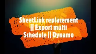 Multiple Schedules Export from Revit to Excel || Sheetlink replacement || Dynamo || BIM guru