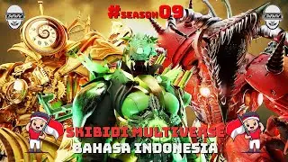 skibidi toilet multiverse - season 09 (all episodes) bahasa indonesia 🔥