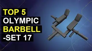 Top 5 Olympic Barbell -Set 17 | Elite Olympic Barbell Set 17