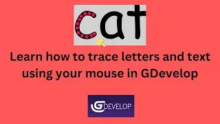 GDevelop Trace Letters with Your Mouse Tutorial