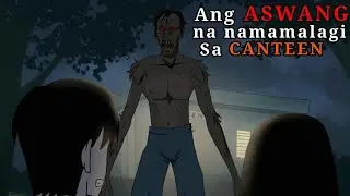 ANG ASWANG NA NAMAMALAGI SA CANTEEN| Kwentong Aswang|Animated Aswang Story | Pinoy Animation