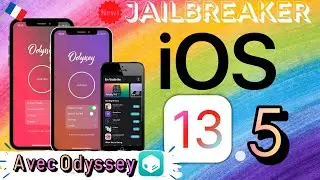 Comment Jailbreak IOS 13-13.5 avec Odyssey !