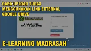 Panduan E-learning Siswa - Cara Mengirim Tugas Menggunakan Link External Google Drive