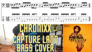 Chronixx - CAPTURE LAND (Bass Cover with Notation and Tab)