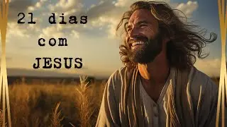 6/21 dias com Jesus
