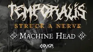 TEMPORALIS: STRUCK A NERVE - (MACHINE HEAD COVER)