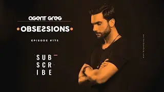 Agent Greg - Obsessions radioshow #175