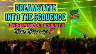 Dreamstate🪭Into the Sequence 2024🔊 Vini Vici Set 🔥#dreamstate #insomniacevents #vinivici #psytrance