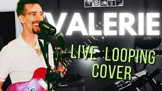 Valerie - Live Looping Cover - Amy Winehouse