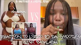 My Reaction Video : Lizzo 10 Day Smoothie Detox Backlash