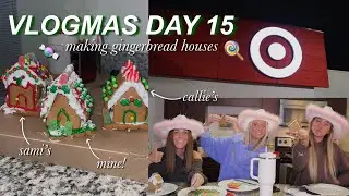 VLOGMAS DAY 15 | making gingerbread houses with my best friends!! 🤍🍭🧸