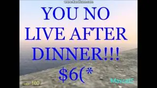 YOU NO LIVE AFTER DINNER (The WORST GMod Animation Collab Entry)