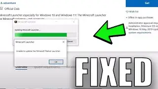 Fix: Unable to Update Minecraft Native Launcher - Microsoft Store/Xbox