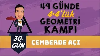 Çemberde Açı - 1 I 4*4'lük Geometri Kampı I 29.Gün I 