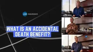 What is accidental death benefit? Lorne Marr | LSM Insurance