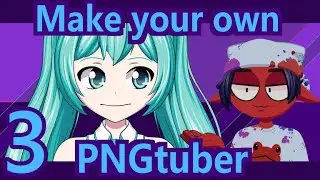 Make your own PNGtuber | Part 3: Organization
