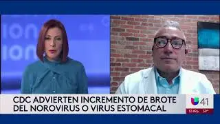 EN ESPANOL: Dr. Jose Sabogal Explains What Norovirus is, its Symptoms and How to Stay Safe