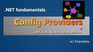 C# Configuration Providers | JWT Authentication: Build a Library with me - VI