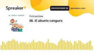 08. El abuelo canguro