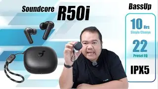 หูฟังเทพหลักพันราคาหลักร้อย Soundcore R50i