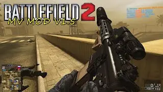 ➤Battlefield 2 Mod :  MV MOD V1.5  - Gameplay PC